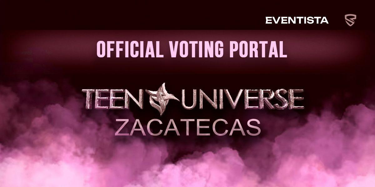 Teen Universe Zacatecas