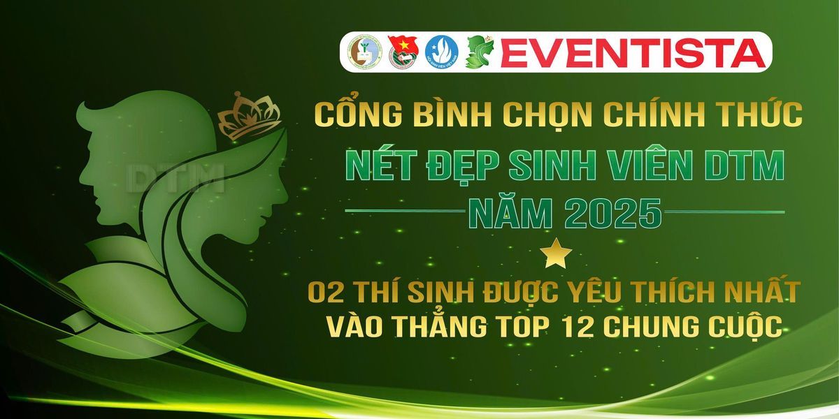 Nét đẹp sinh viên DTM NĂM 2025