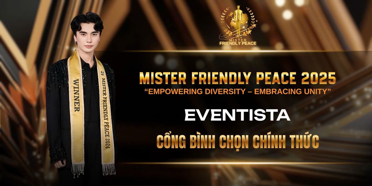 Mister Friendly Peace 2025